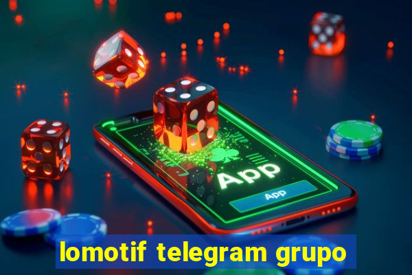 lomotif telegram grupo